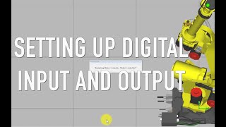 Setting up Digital Input, Output FANUC ROBOT