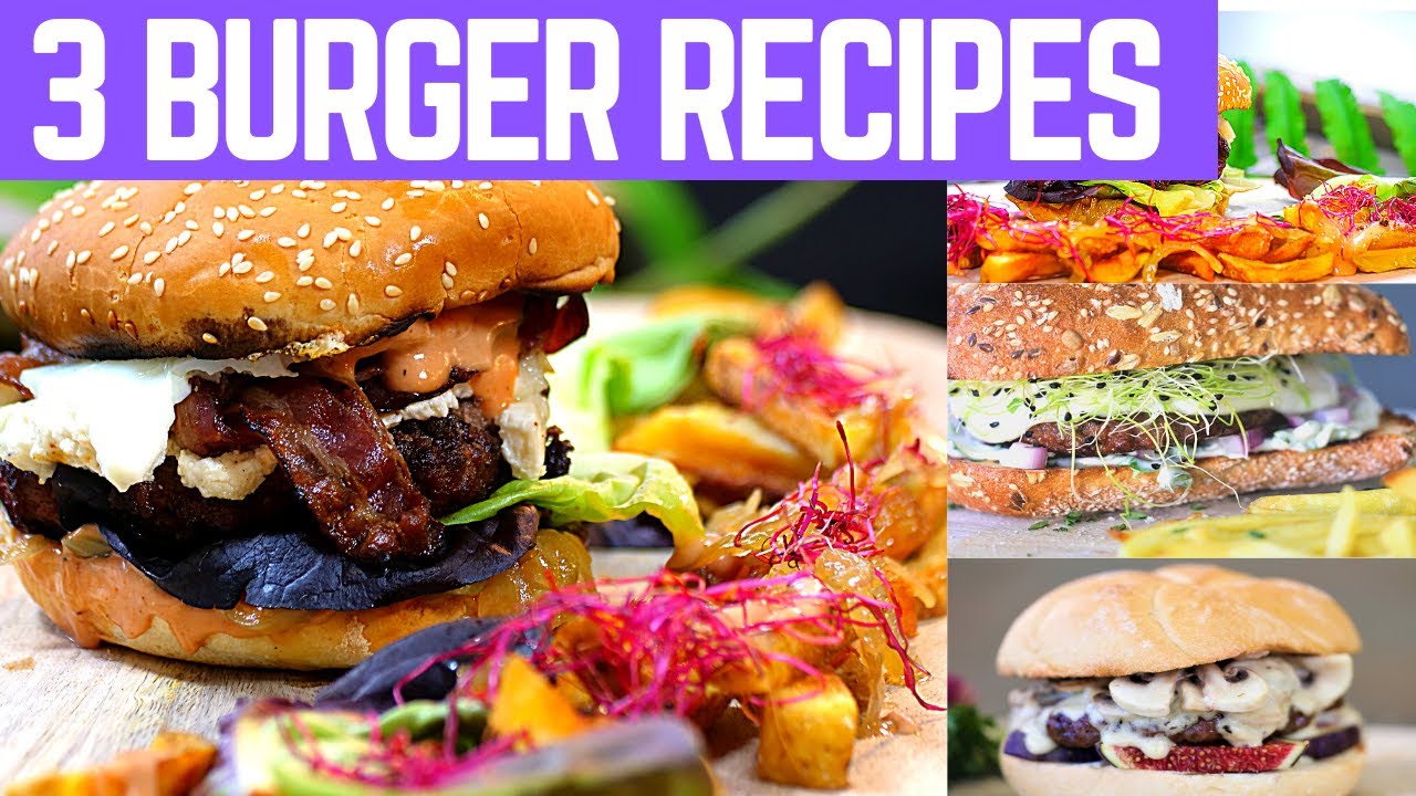 3 Delicious Burger recipes you must try - YouTube