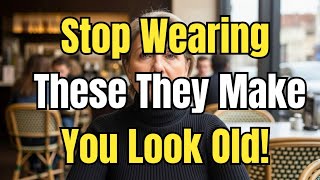12 Fashion Mistakes Making You Look OLD & OUTDATED!
