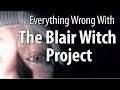 Everything Wrong With The Blair Witch Project