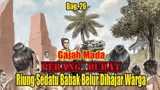 Gajah Mada's Bubat War Part 26 (Riung Sedatu Battered by the Residents)