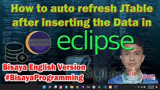 How to make Auto refresh JTable after inserting the Data in Java Eclipse IDE - Bisaya Programming
