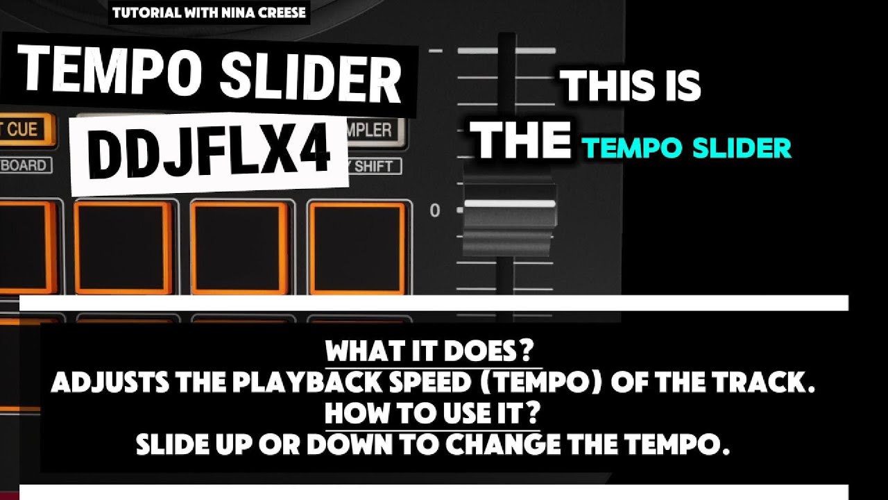 Tempo Slider - DDJFLX4 Tutorial with Nina Creese - YouTube