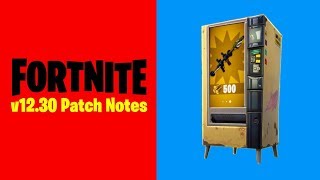 Fortnite - v12.30 Patch Notes