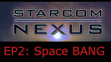 Starcom Nexus EP2: Does poking the unknown with a photon beam make one explode?