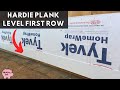 Hardie Plank Level First Row and Installation Tips