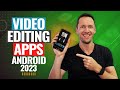 Best Video Editing Apps For Android - 2023 Review!