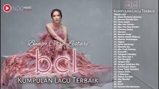 BCL - full album (KUMPULAN LAGU TERBAIK BCL BEST OF THE BEST FULL ALBUM BUNGA CITRA LESTARI)