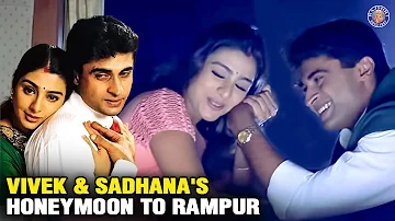 Hum Saath Saath Hain | Vivek & Sadhana's Honeymoon To Rampur | Salman Khan | Tabu | Mohnish Bahl