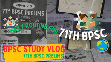 BPSC Study Vlog | Test Series Strategy + Daily Routine for 71st Prelims #71thbpsc #bpscprelims2025
