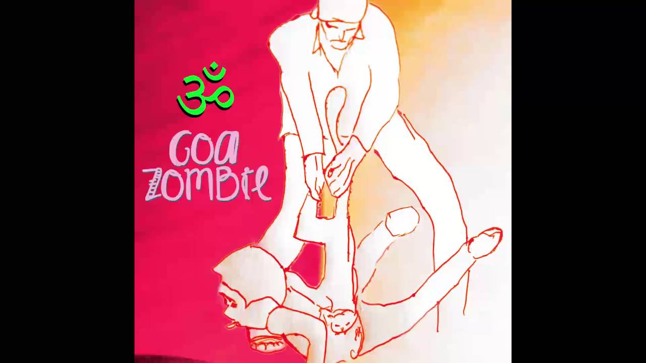Watch Nick Ananas - Goa Zombie on YouTube Watch Nick Ananas - Goa Zombie on YouTube