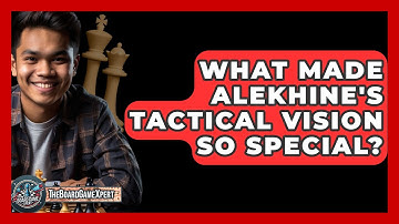 What Made Alekhine
