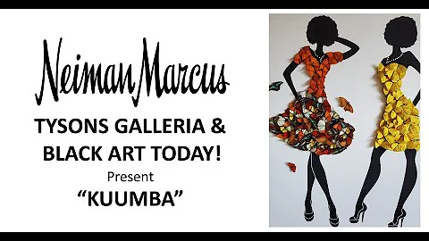 Neiman Marcus Tyson Galleria & Black Art Today! Bl...