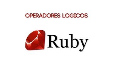 Curso de #Ruby - Operadores Logicos (AND OR NOT) 🤓