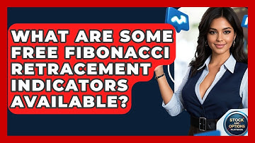 What Are Some Free Fibonacci Retracement Indicators Available? - Stock and Options Playbook