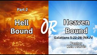Hell Bound or Heaven Bound
