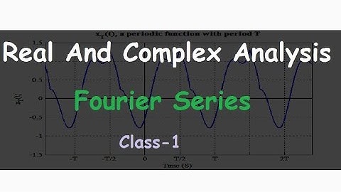 Fourier Series,  Even and Odd Function || Real and Complex Analysis