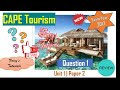 CAPE Tourism Unit 1| 2017 Exam Paper Question 1| Study Guide #paper02 #Fairy&#39;sTutorials