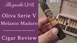 Oliva Serie V Melanio Maduro Gran Reserva Limitada Cigar Review