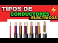 Tipos de CONDUCTORES ELECTRICOS y sus USOS - CABLES