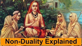 Advaita Vedanta  Non Duality Explained