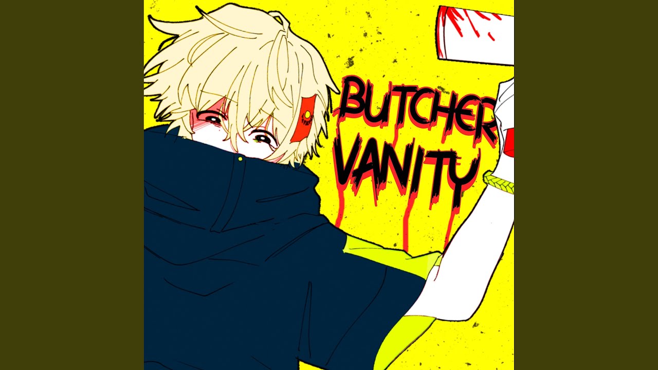 BUTCHER VANITY - YouTube