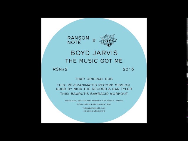 Boyd Jarvis - The Music Got Me (Bawrut's Bawracid Workout)