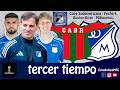TERCER TIEMPO: BOSTON RIVER 2 - MILLONARIOS 4, FECHA 4, COPA CONMEBOL SUDAMERICANA 07/05/2026