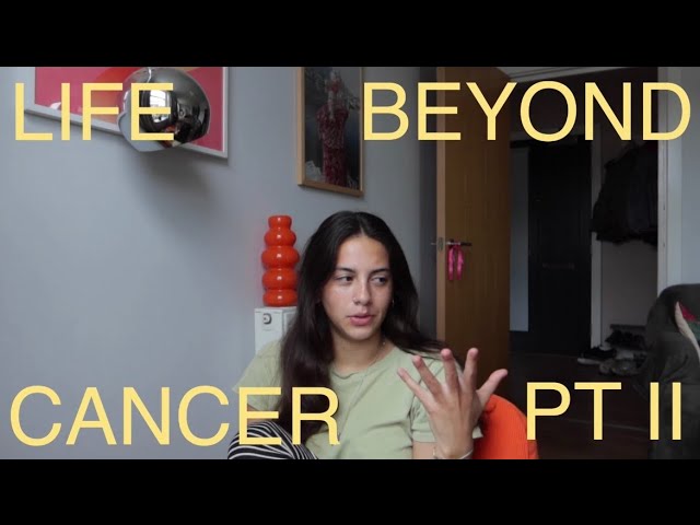 life beyond cancer (part ii)