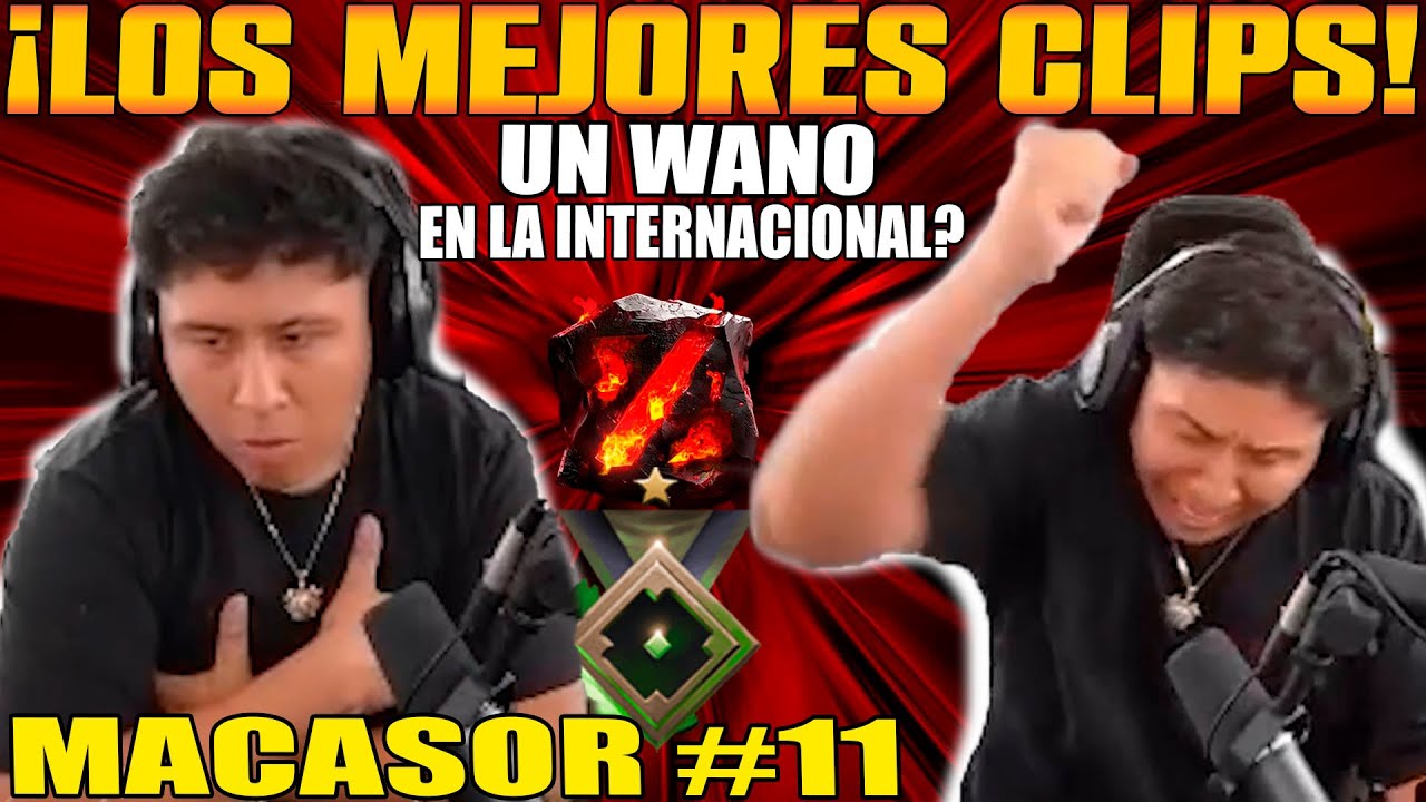 LOS MEJORES CLIPS!! MACASOR #11 ¿UN WANO EN LA INTERNACIONAL? DOTA 2