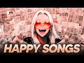 Songs that make you happy 