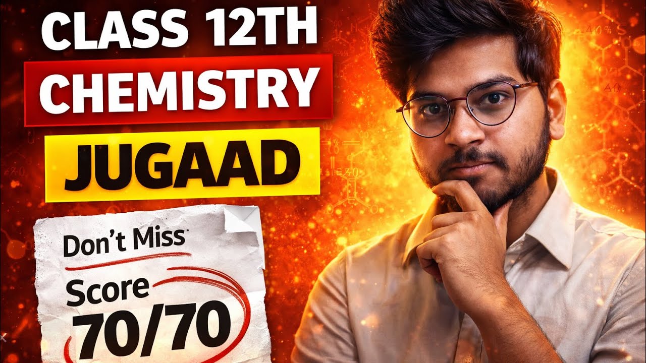 FASTEST Way To Score 70/70 In 12th Chemistry Boards 2026 