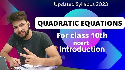 Quadratic equations🤔 | Introduction Chapter 4 | Class 10th Maths Ncert