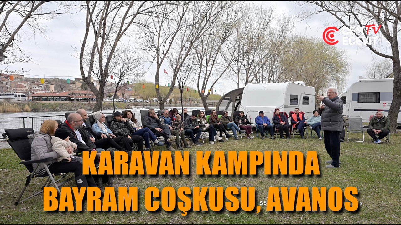Karavan kampında bayram coşkusu, Avanos