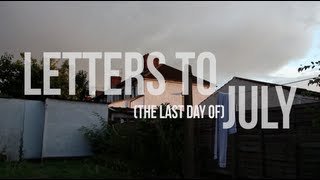 Letters To July // 31 (byjmeleemiller)