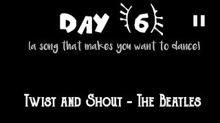 (6/30) Twist and Shout - The Beatles