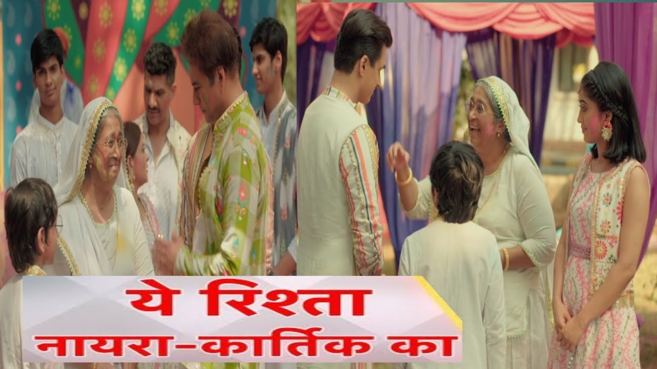 yeh rishta naira kartik ka | goinka villa main saare pariwar ne holi celebrate kiya 