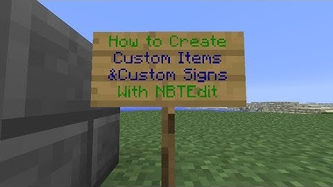 How to Create Custom Items & Signs in Minecraft 1.6.4 w/ NBTEdit