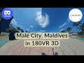 【VR 180】Traveling Malé, Maldives in Virtual Reality 3D | My Travel and Music