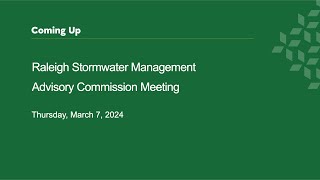 Raleigh Stormwater Management Advisory Commission – March 7, 2024