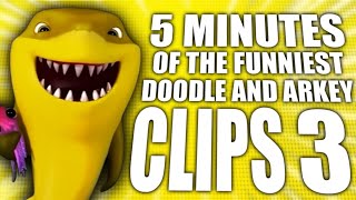 Doodle And Arkey Funny Moments 3