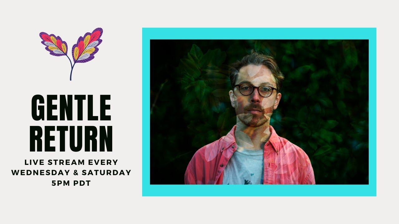 Gentle Return At Home #23 (23 May 2020)