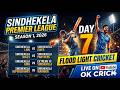 🔴Live: SPL S1 : DAY 7 | 🏆 SINDHEKELA PREMIER LEAGUE 2026 | FLOOD LIGHT | OK CRICK