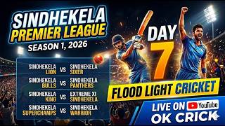 🔴Live: SPL S1 : DAY 7 | 🏆 SINDHEKELA PREMIER LEAGUE 2026 | FLOOD LIGHT | OK CRICK
