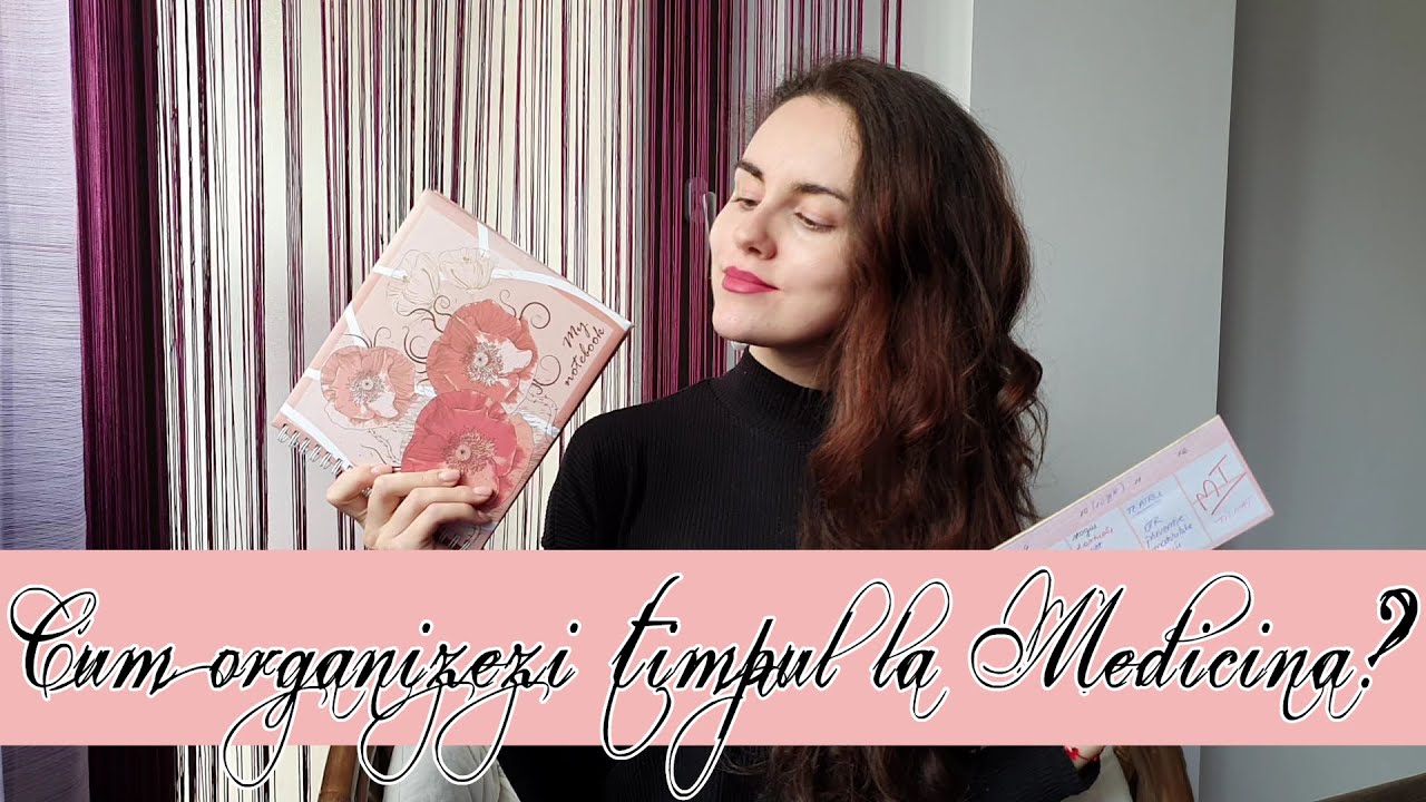 Medicină | Cum să îți planifici timpul în sesiune și nu numai