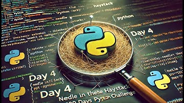 Day 4 of 100 Days of Python Programming - A needle in the Haystack