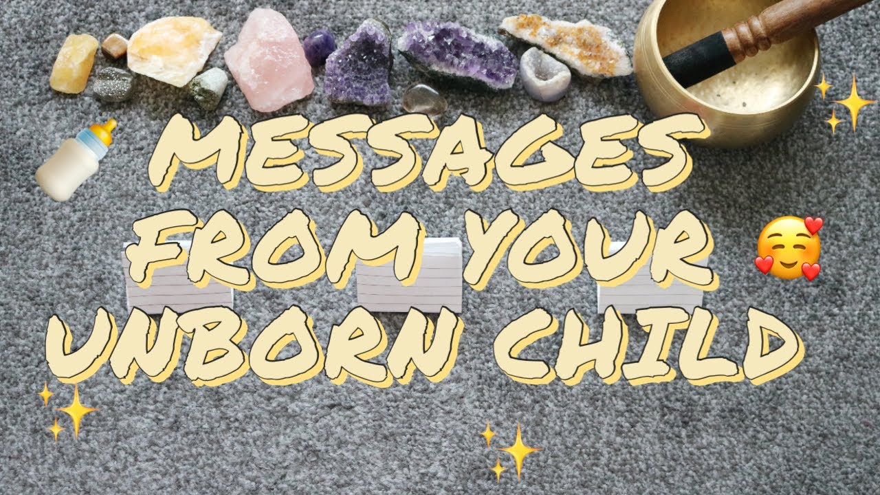 MESSAGES FROM YOUR UNBORN CHILD/ FUTURE CHILD 🍼 + CHANNELLED LETTER 💛🥰 PICK A CARD 🔮