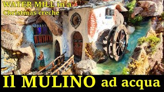 How to build a water mill in a Christmas creche . Tutorial