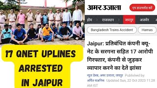 17 QNET Uplines arrested in Jaipur for doing SCAM worth 42 Lakhs ⚠️⚠️