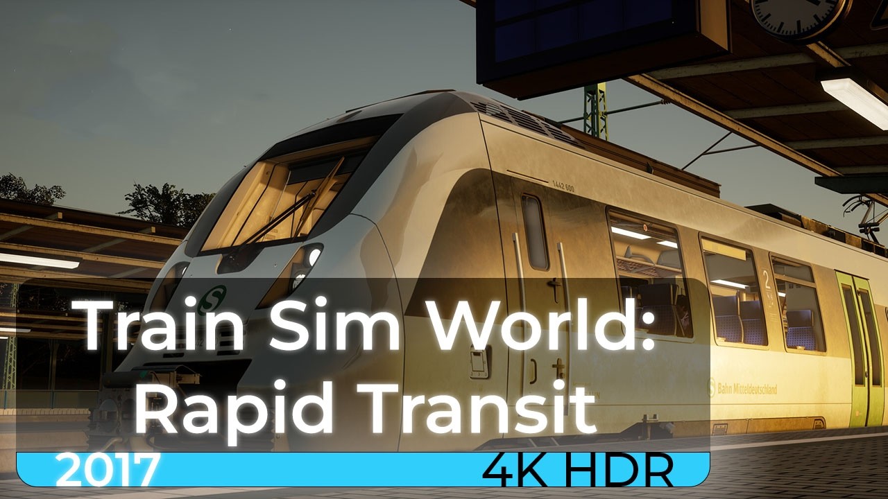 Train Sim World: Rapid Transit [4K HDR 60fps] | Час игры - YouTube